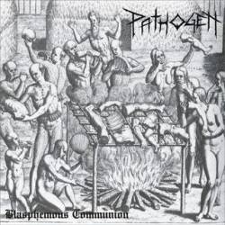 Pathogen (PHL) : Blasphemous Communion